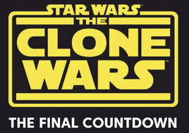 Star Wars: The Clone Wars: The Final Countdown