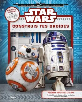 Star Wars : Construis tes droïdes