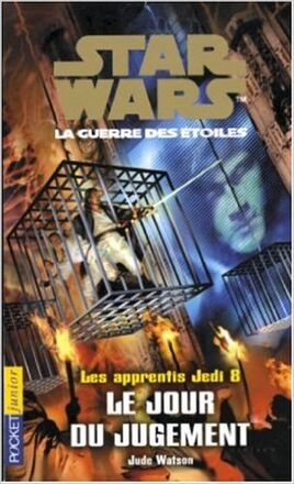 Les Apprentis Jedi : Le Jour du Jugement