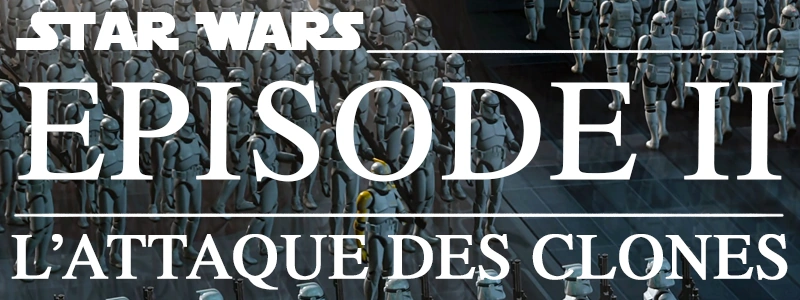Star Wars épisode II : L'Attaque des Clones