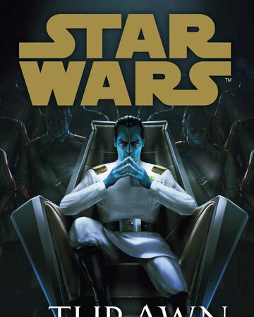 Thrawn Trahison Star Wars Wiki Fandom