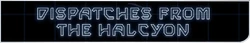 DispatchesFromHalcyon