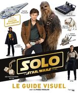 Star Wars : Solo : Le Guide Visuel