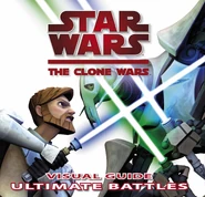 Couverture de Star Wars: The Clone Wars: Visual Guide Ultimate Battles