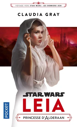 Leia : Princesse d&#39;Alderaan