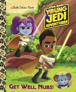 Young Jedi Adventures: Get Well, Nubs!