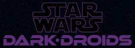 Star Wars: Dark Droids