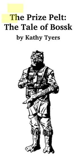 The Prize Pelt: The Tale of Bossk