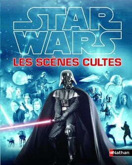 Star Wars : Les Scènes Cultes