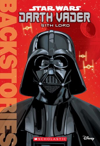 Backstories: Star Wars – Darth Vader: Sith Lord