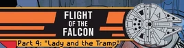 Flight of the Falcon 4: Lady and the Tramp