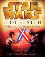 Couverture de Jedi vs. Sith: The Essential Guide to the Force