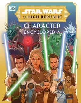 Star Wars: The High Republic Character Encyclopedia