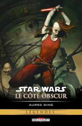 Star Wars : Le Côté Obscur Tome 8 : Aurra Sing