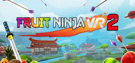 Fruit Ninja VR 2 Demo Review  NEXT FEST OCTOBER 2021 