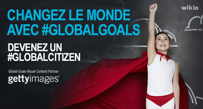 Devenez un #GlobalCitizen