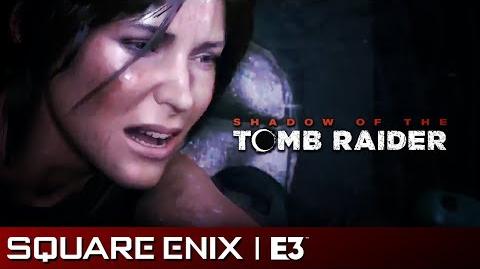 Shadow of the Tomb Raider Gameplay Reveal Square Enix E3 2018