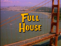 Full House Full House Fandom