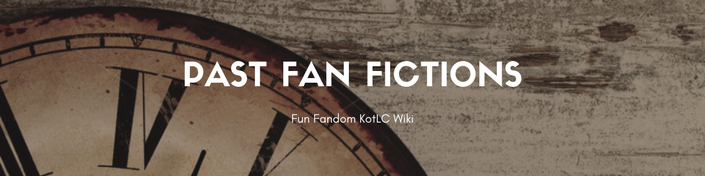 Past Fanfictions