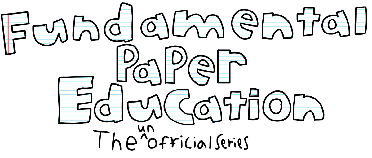 Fundamental Paper Education: The Unofficial Series | Fundamental-paper ...