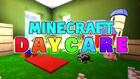 Minecraft Daycare