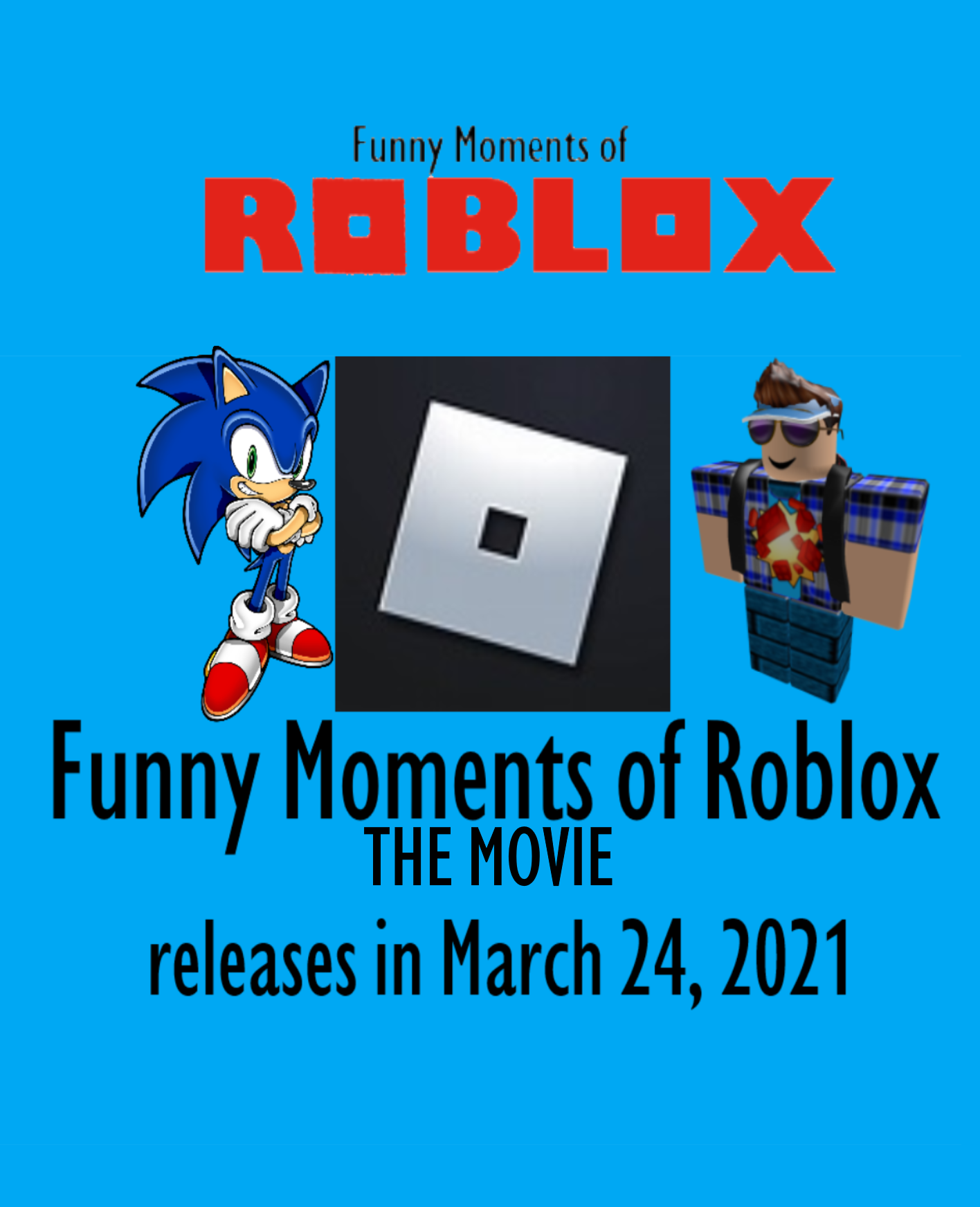 Funny Moments Of Roblox The Movie 2021 Flim Funny Moments Of Roblox Wiki Fandom - playing roblox on march 24th