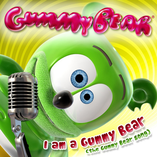 I Am a Gummy Bear (The Gummy Bear Song) (Single) Gummibär Wiki Fandom