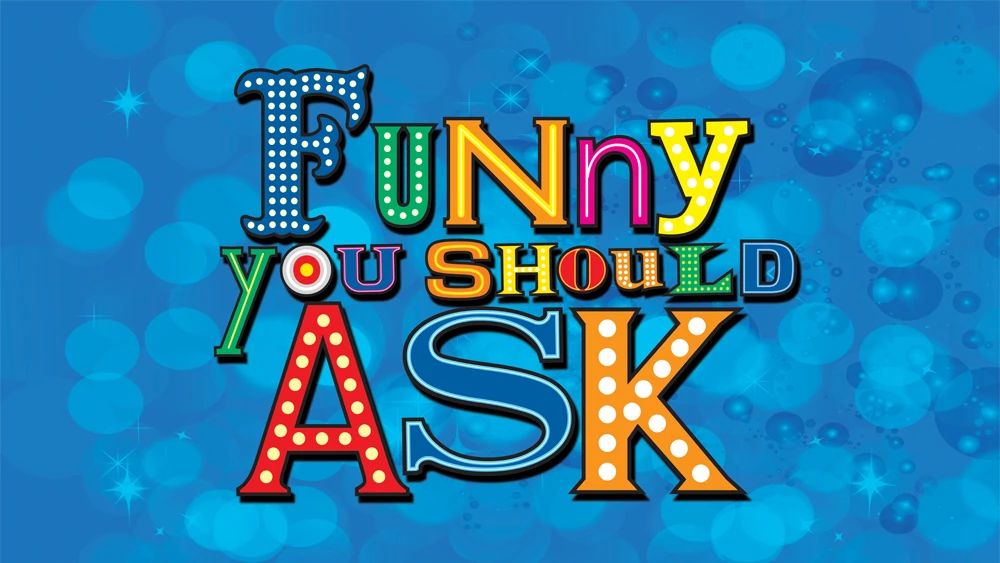 Funny You Should Ask Funnyyoushouldask.wiki Wiki Fandom