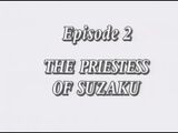 The Priestess of Suzaku