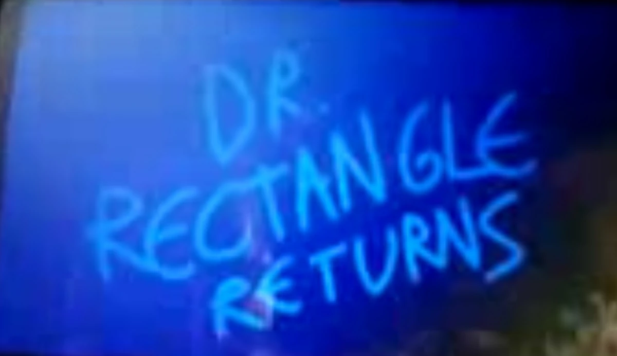 Dr. Rectangle Returns | Futt And His Friends Wiki | Fandom