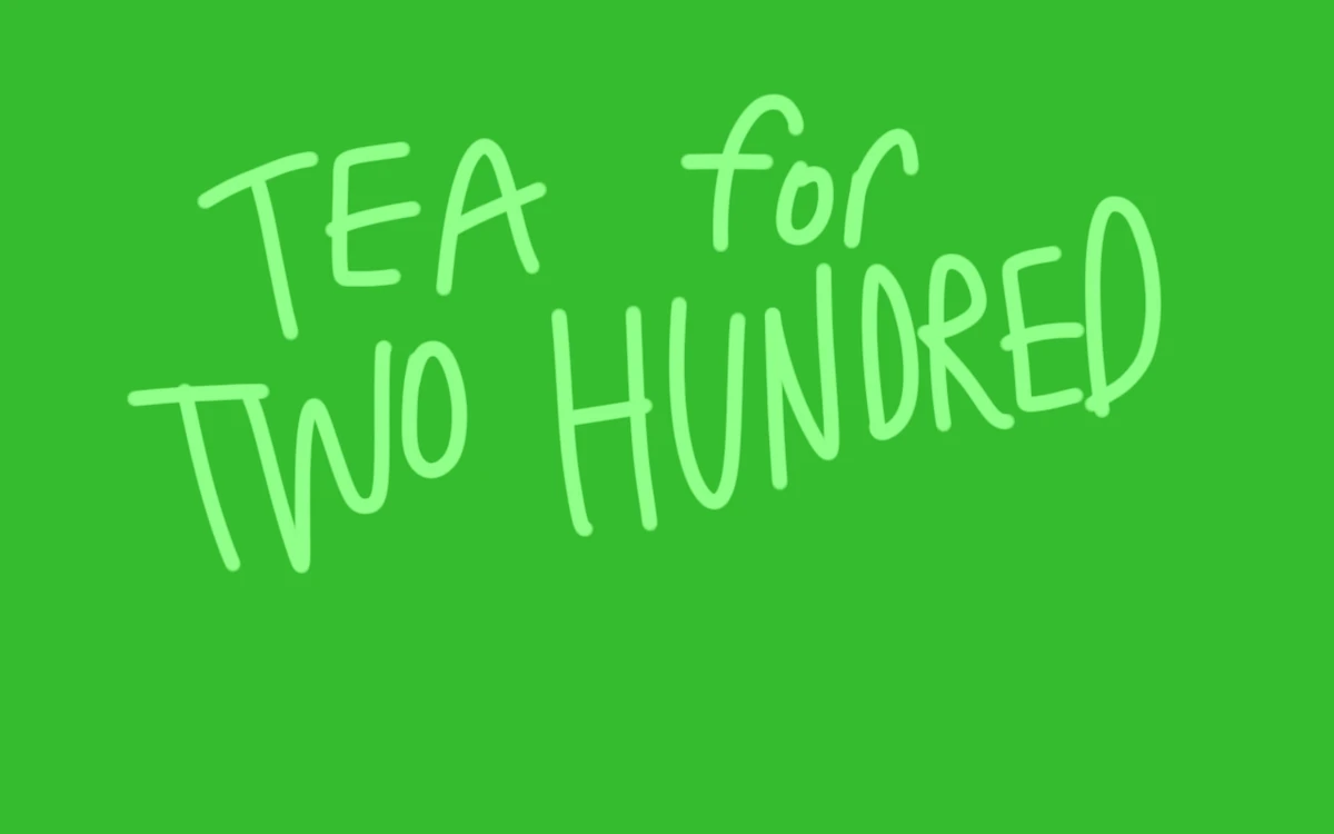 Tea for Two Hundred Futt And His Friends Wiki Fandom