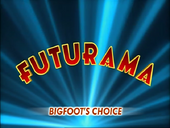 Подзаголовок эпизода Bigfoot's choice