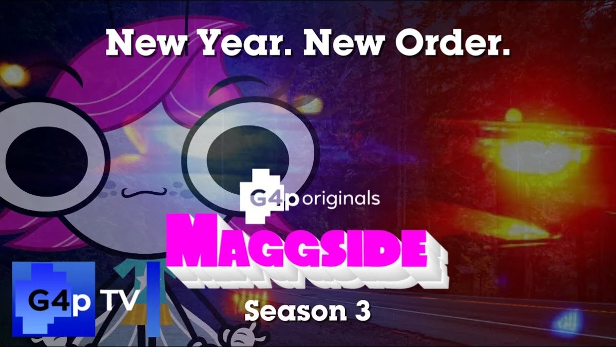 Season 3 (Maggside) | G4p tv Wiki | Fandom