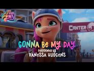 My Little Pony- A New Generation - NEW SONG 🎵 ‘Gonna be my day’ by Vanessa Hudgens Available FRIDAY!