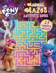 My Little Pony Activity Book - Magical Mazes