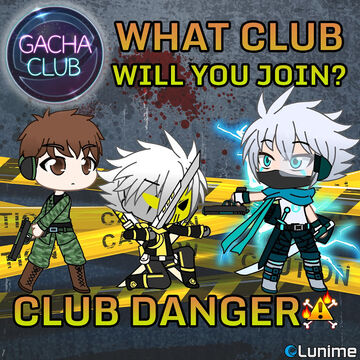 Club Danger, Gacha Club Wiki