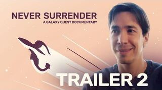 Galaxy Quest Documentary Never Surrender Trailer 2