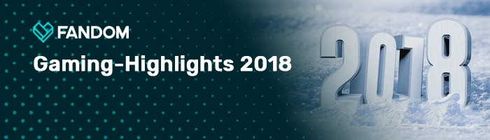 Gaming-Highlights 2018 BlogHeader