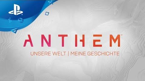 Anthem - Gameplay Trailer Unsere Welt, meine Geschichte