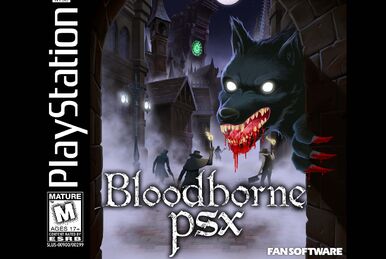 BloodbornePSX Comparison w/Bloodborne : r/bloodborne
