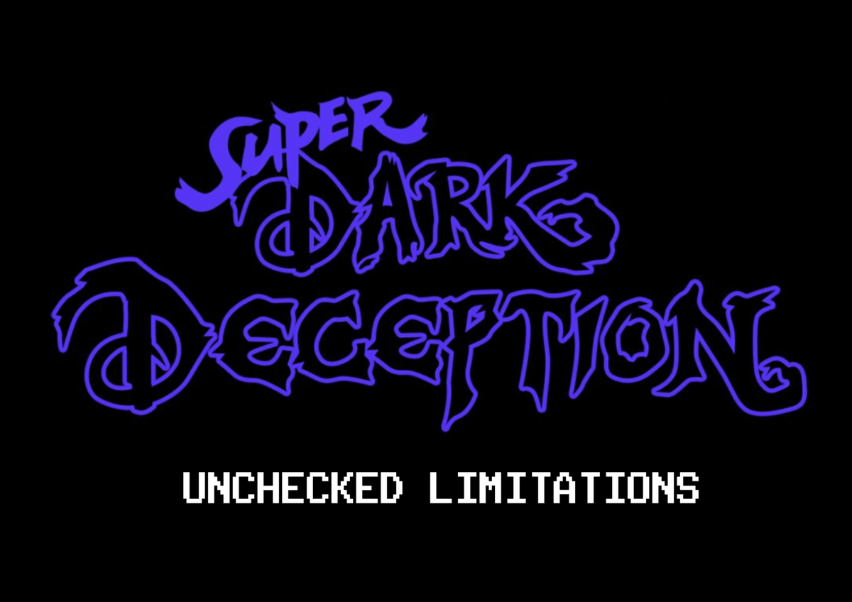 Super Dark Deception: Unchecked Limitations | Game Ideas Wiki | Fandom
