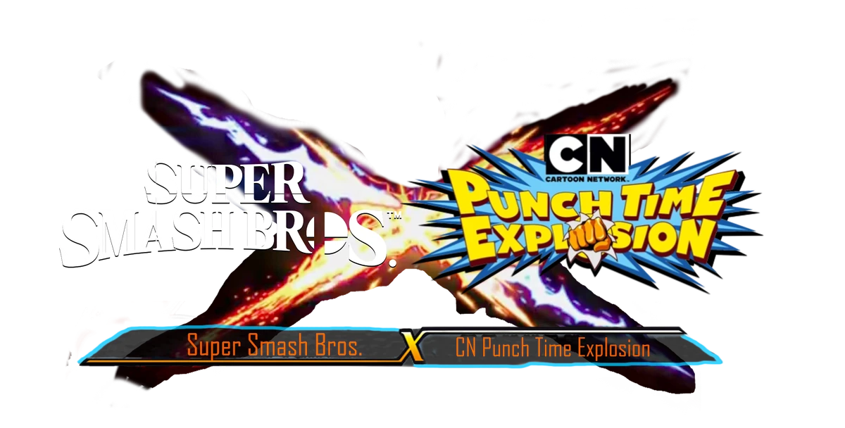 Super Smash Bros X CN Punch Time Explosion Game Ideas Wiki Fandom