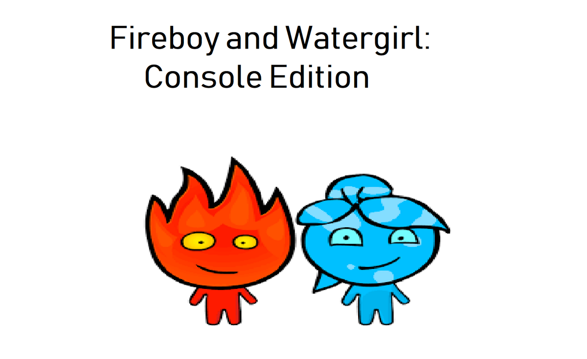 My designs of Fireboy and Watergirl based on the song, Around