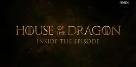 House of the Dragon: Inside the Episode: Season 2