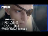 House of the Dragon Season 2 / Weeks Ahead Trailer / Max
