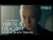 House of the Dragon / Official Black Trailer / Max