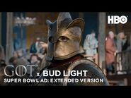 Game of Thrones X Bud Light / Official Super Bowl LIII Ad / Extended Version / HBO