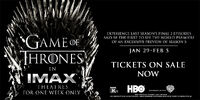 Game of Thrones in IMAX Tickets on Sale Now