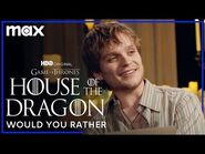 Tom Glynn-Carney & Ewan Mitchell Play Would You Rather / House of the Dragon / Max