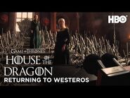 Returning to Westeros / House of the Dragon (HBO)
